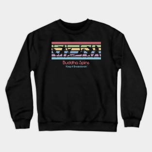 Best 80s Breakdancing - Buddha Spins Crewneck Sweatshirt